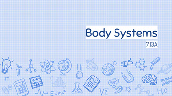 Preview of Body Systems Notes 7.13A (NEW TEKS)