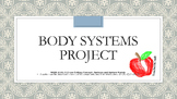 Body Systems Project with Assessment & Rubrics