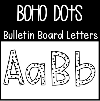 Preview of Boho Dalmation Dot Bulletin Board Letters (Upper and Lowercase Letters included)