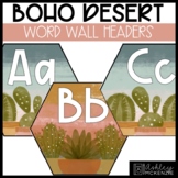 Boho Desert Classroom Decor | Word Wall Headers - Editable!