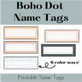 Boho Dot Name Tags | Calming Boho | Classroom Decor | Prin