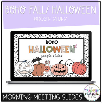 Preview of Boho Fall/ Halloween Google Slides | Morning Meeting Slides