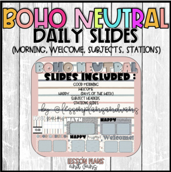 Preview of Boho Neutral Daily Slides! (Morning/Welcome/Subjects/Stations)