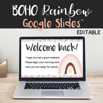 Preview of Boho Rainbow Editable Morning Slides | Google Slides™