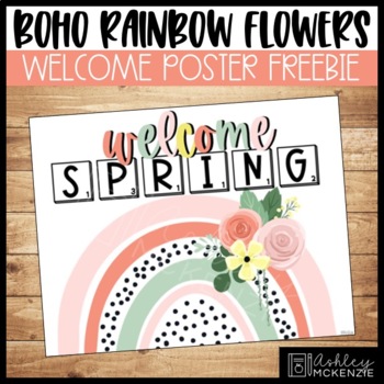 Preview of Boho Rainbow Flowers Welcome Spring Poster Freebie