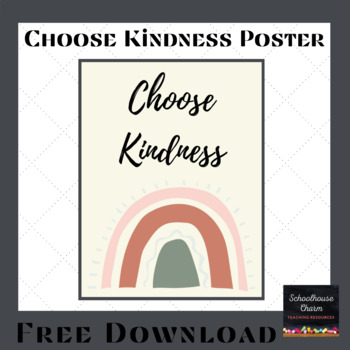 Choose Kindness | Free Download | Boho Rainbow by Schoolhouse Charm