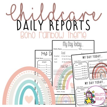Preview of Boho Rainbow Theme Childcare Daily Reports (Daycare)
