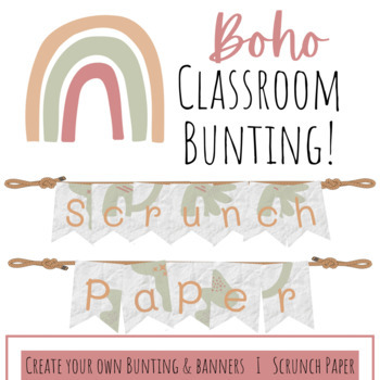 Preview of Boho Scrunch Paper editable classroom bunting - natural classroom theme