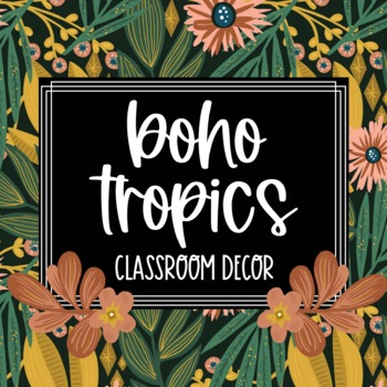 Preview of Boho Tropics Modern Classroom Decor BUNDLE