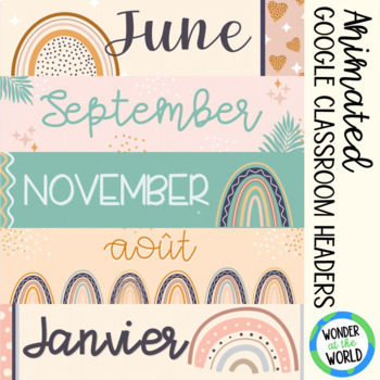Preview of Boho animated Google Classroom headers banners French English months of the year