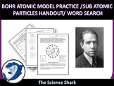 Bohr Atomic Model Practice Sheet/ Sub-Atomic Particles Han