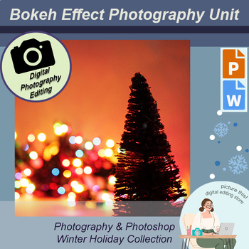 Preview of Bokeh Photography Unit, Notes, Presentation, Light Photo, Valentine, Christmas