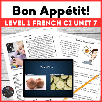 Preview of Bon Appétit - Comprehensible Input unit 7 for beginning French CI