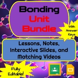 Bonding Unit Bundle: Lessons, Notes, Interactive Slides, M