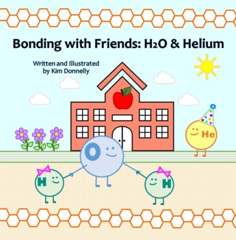 Preview of Bonding with Friends: H2O & Helium (Two Rhyming STEM Nonfiction Stories, NGSS)
