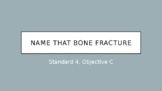 Bone Fractures Whiteboard Game
