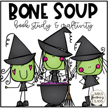 Preview of Bone Soup | Book Study Activities and Craft