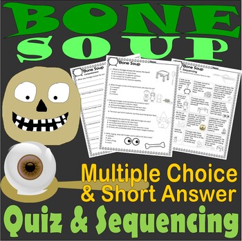 Preview of Bone Soup Halloween Reading Comprehension Quiz & Story Sequencing
