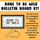 Bone to be Wild - Printable Halloween Bulletin Board Kit