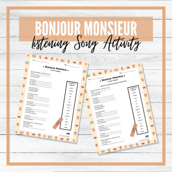 Preview of Bonjour Monsieur - French Song/Chanson - Fill in the Blanks - Listening Activity