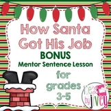 Bonus Mentor Sentence Lesson: How Santa Got His Job