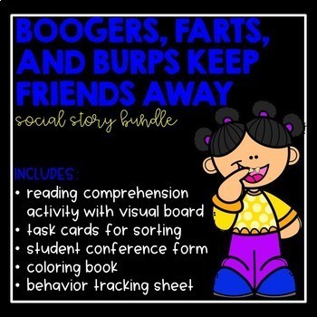 Preview of Boogers, Farts, and Burps Keep Friends Away- Social Story Bundle