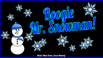 Preview of Boogie Mr. Snowman! Vocal canon, instrument parts, K-5 lesson plans, movement