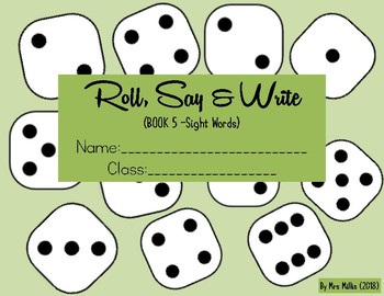 Preview of Book 5 Roll,Say & Write Booklets - Sight Words!