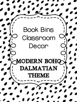 Preview of Book Bins: Modern BOHO Dalmatian Classroom Decor (ALL Book Levels)