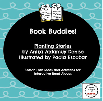 Preview of Book Buddies: Planting Stories Study Guide by Anika Aldamuy Denise