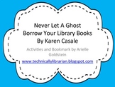 Book Care Activities & Bookmark for "Never Let A Ghost Bor
