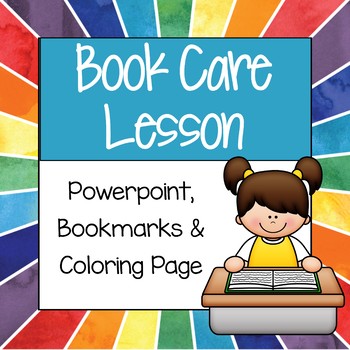 Preview of Book Care Lesson - Powerpoint, Bookmarks, Coloring Sheet