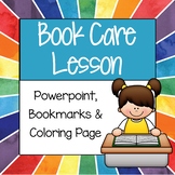 Book Care Lesson - Powerpoint, Bookmarks, Coloring Sheet