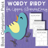 Book Companion Pack: Wordy Birdy