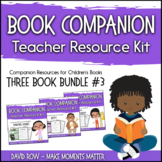 Book Companion Resource Kit - Bundle #3