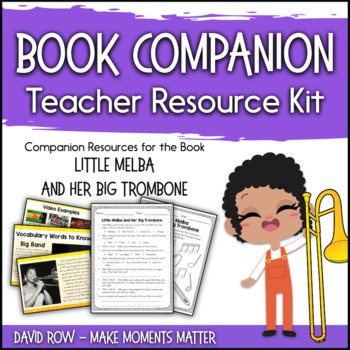 Preview of Book Companion Resource Kit - Little Melba and Her Big Trombone - Melba Liston