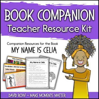 Preview of Book Companion Resource Kit - My Name is Celia - Me llamo Celia - Celia Cruz