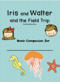 Book Companion for Iris and Walter and the Field Trip