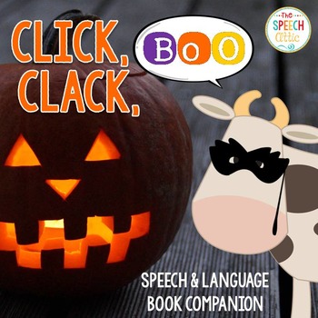 Preview of Click, Clack, BOO! Speech & Language Book Companion