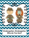 Book Cover- Kindergarten, Kindergarten Who Do You See?