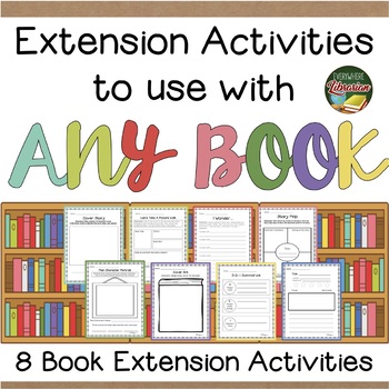 Preview of Book Extension Activities for ANY Book 8 Activities FREEBIE