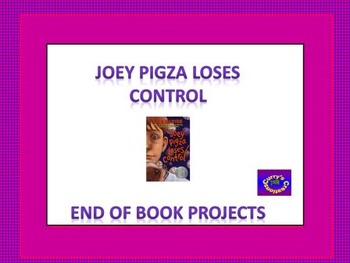 Preview of Book Projects - Joey Pigza Loses Control Final Projects