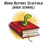 Book Report Scaffold (High School)