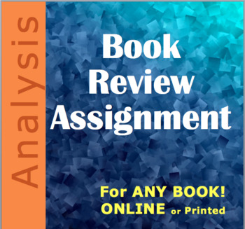 Preview of Book Review Writing Assignment ANY BOOK! (Editable) Grading Rubric Included