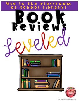 Preview of Leveled Book Reviews - For Classroom, Libraries, & School-Wide Reading Promotion