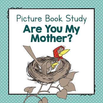 Preview of Are You My Mother? | Picture Book Study | Picture Book Activities | No Prep