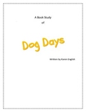 Book Study Complete Packet: Dog Days by Karen English 3rd 