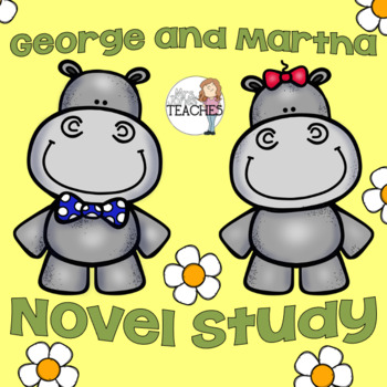 Preview of Novel Study: George and Martha by James Marshall