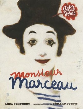 Preview of Book Study: Monsieur Marceau by Leda Schubert