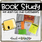 Book Study - We Don't Eat Our Classmates